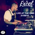 EXCEL - Live At The Dime (01-09-16)