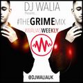#theGRIMEmix - #WaliasWeekly Ep. 44 @djwaliauk