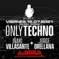 Jorge Orellana - Live @ OnlyTechno [2021]