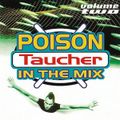 Taucher ‎– Poison In The Mix Volume Two
