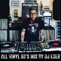 DJ Eser All Vinyl 80's Mix