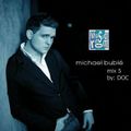 The Music Room's Collection - Michael Buble' Mix 5 (Mixed By: DOC 01.22.12)