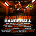 Shashamane Int”l - Ambition Dancehall Mix 2k21