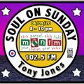 Soul On Sunday Show - 06/09/20, Tony Jones on MônFM Radio * U P B E A T * S O U L *
