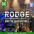 Rodge And The Quarantines #6