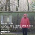 Tripalium : Jaquarius invite Joe Farr - 14 Octobre 2016