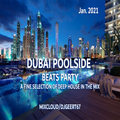 Dubai Poolside Beats party, january 2021 ( best of deep house in the mix )