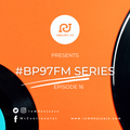 #BP97FM Episode 16 (Mashup Lab)