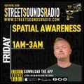The Spatial Awareness Show on Street Sounds Radio 0100-0300 20/08/2021
