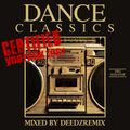 Dance Classics - Certified 1981 - Deedz Remix
