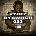 Vybez by Switch 023 | All #kenyan Mix |