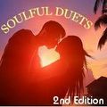 SOULFUL DUETS 2nd EDITION