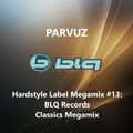 Parvuz - Hardstyle Label Megamixes #13: BLQ Records