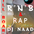 DJ NAAD - BILLBOARD CHARTS TOP 100 HITS MIX (R'N'B & RAP)