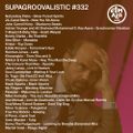 SupaGroovalistic #332 w/ Free The Robots, Kruangbin, Jessy Lanza, Flako, Stro Elliot, Mr Fingers...