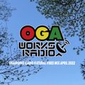 OGAWORKS RADIO NATURAL VIBES MIX April 2022