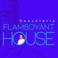 Quique Salas · Dancetería · Flamboyant House 2
