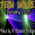 Pleasure Provida - Tech House February 2021