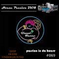 House Passion 2k18's PassionInDaHouse #069 | deep house underground uk world | by Gianni Fierro |