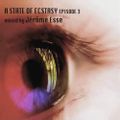 Jérôme Esse - A State Of Ecstasy (Episode 3)