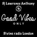 dj lawrence anthony divine radio london show 02/07/20