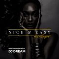 Dj Dream - Nice & Easy (Volume IV)