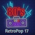 RetroPop 17: 80's Synth-pop & New Wave Dance