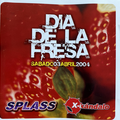 X-Kandalo -Splass - Día de la fresa 3ª Edición - Dj Neil (2004)