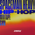 Spaceman Heavy Mixtape 3 — Hip-Hop — Nardo Wick, Cochise, Chief Keef, 42 Dugg, Retch, Shy Glizzy