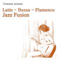 Latin-Bossa-Flamenco Jazz Fusion