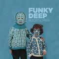 Funky Deep & ファンキーディープ.  Vol 2