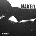 INTRINITY - N A K E D (FEB 2014)