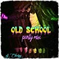 DJ Chrissy - Old School Party Mix (Section 2018)