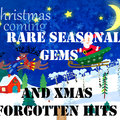 RARE SEASONAL AND CHRISTMAS GEMS AND CHRISTMAS NUMBER ONES FROM 1952/2020.