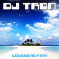 DJ Tron Lovebeach Mix Part 4