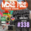 More Fire Show Ep338 Nov 12th 2021 hosted by Crossfire from Unity Sound