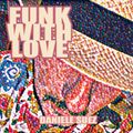 FUNK WITH LOVE  / Compiled Daniele Sue