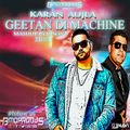 Geetan Di Machine - Karan Aujla - Remix & Mashup By DjNavi (2019)