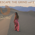 Escape The Grind vol 2