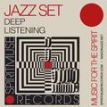 Spiritmuse Records #182 • Deep Listening Jazz Set