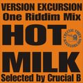 Another One Riddim Mix - HOT MILK selected by Crucial B (Crucial Vibes Sound) Hamburg Germany