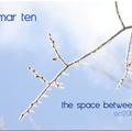 Blu Mar Ten - The Space Between Us (Feb 2006)