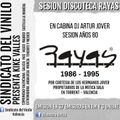 SINDICATO DEL VINILO ESPECIAL DISCOTECA RAYAS TORRENT DJ ARTUR JOVER