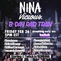 NINA VICIOUS BDAY RAID TRAIN 02/26/21 !!!