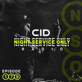 CID Presents: Night Service Only Radio - Episode 179