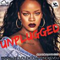 UNPLUGGED #6 Fresh New Music R&B, Hip Hop, Dancehall, Afrobeats, Throwbacks,