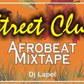 Street Club Afrobeat Mixtape