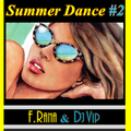 Franco Rana &  Dj Vip : Summer Dance #2
