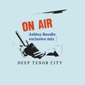 Deep Tenor City Radio Show (w/ Ashley Beedle in the mix)