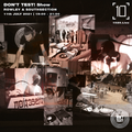 Don't Test! Show w/ Rowley & Southsection - 11th July 2021